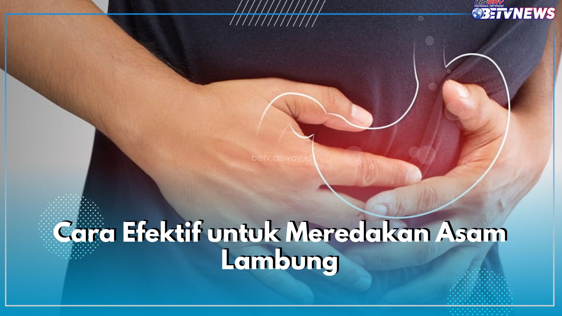 Inilah Dia 5 Cara Efektif untuk Meredakan Asam Lambung, Yuk Terapkan!