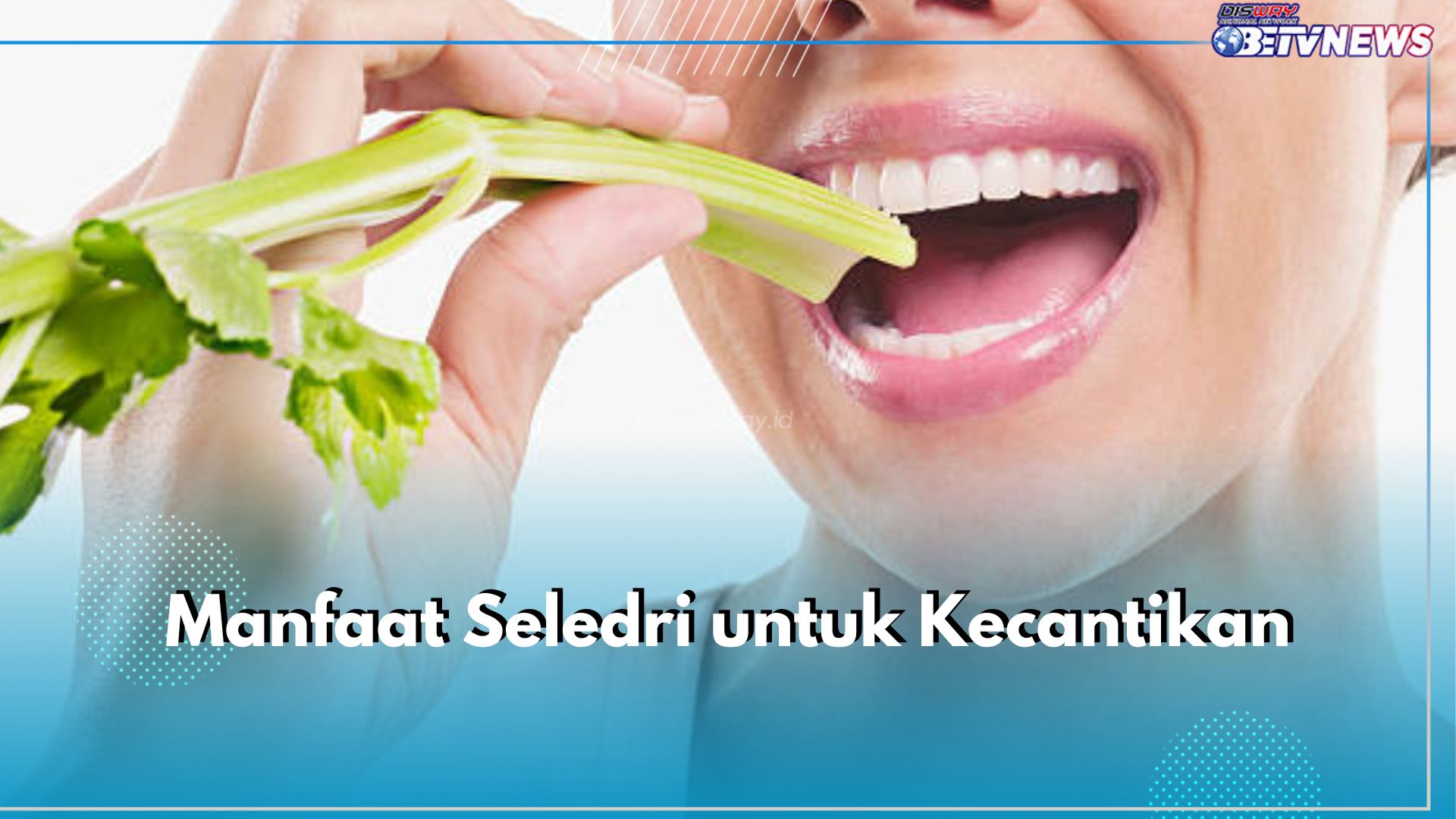 Dari Kulit hingga Rambut, Ini 6 Manfaat Seledri untuk Kecantikan, Cek Apa Saja!