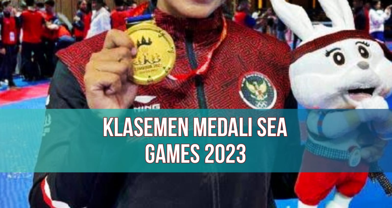 Update! Klasemen Sementara Perolehan Medali SEA Games 2023, Indonesia Pepet Kamboja