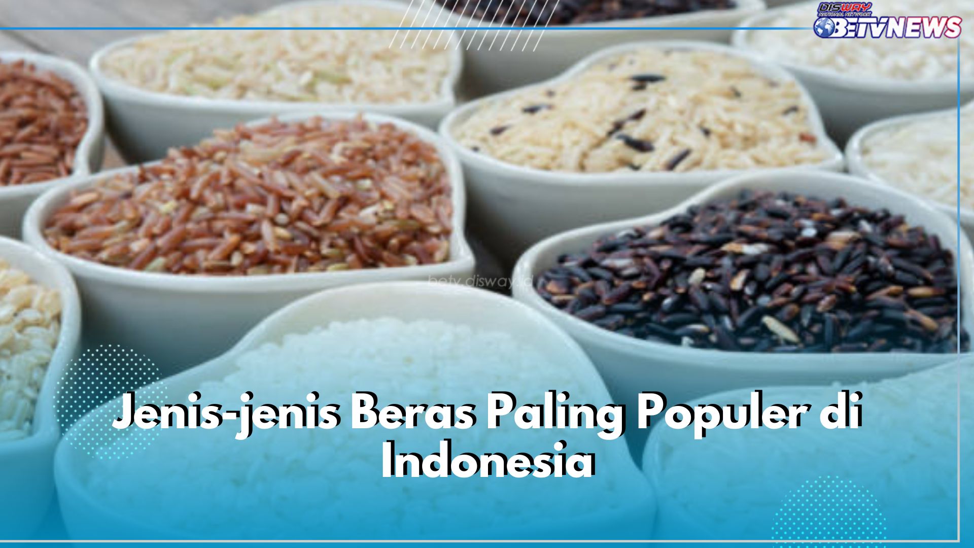 Ini 6 Jenis Beras Paling Terkenal di Indonesia, Ada Beras Merah hingga Beras Ketan