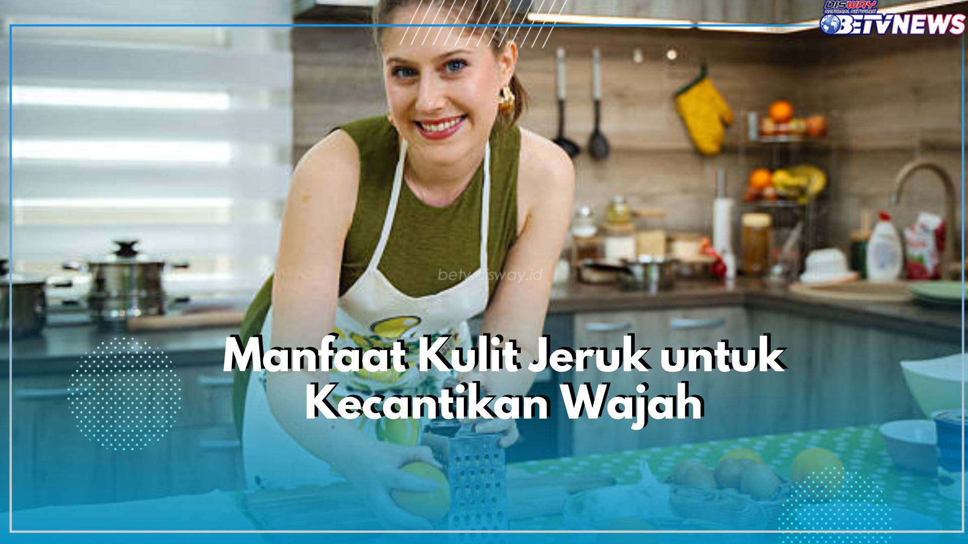 Jangan Dibuang! Klaim Disini 5 Manfaat yang Ditawarkan Kulit Jeruk untuk Kecantikan Wajah