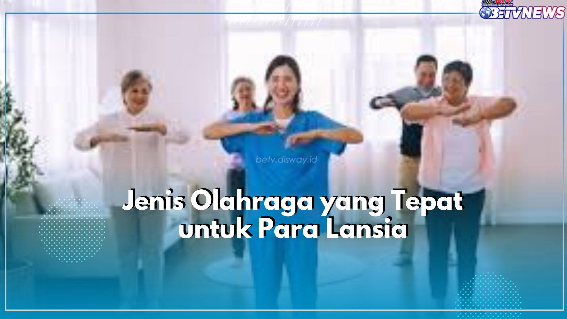 Bikin Tubuh Sehat dan Bugar! Ini Pilihan Jenis Olahraga untuk Para Lansia, Nomor 1 Paling Mudah untuk Dilakuka