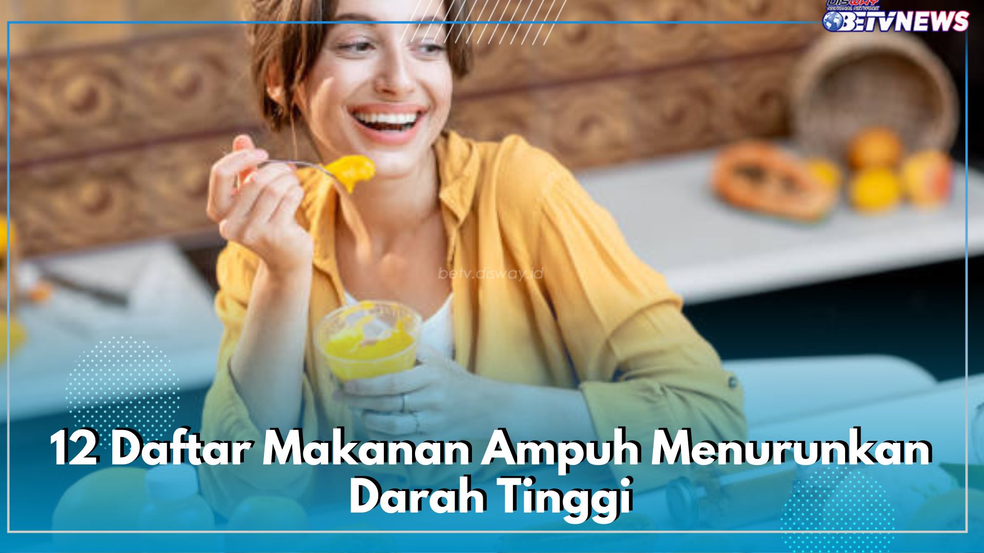 12 Daftar Makanan Ampuh Menurunkan Darah Tinggi