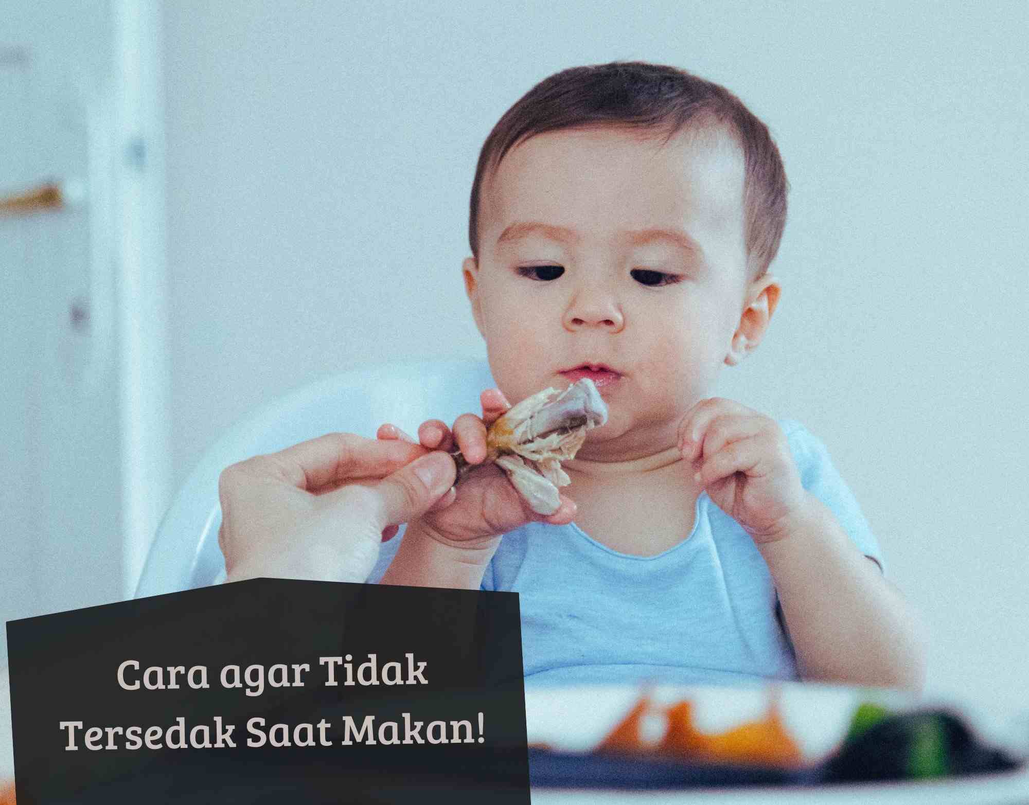 Cara Mudah agar Anak Tidak Tersedak Saat Makan, Cek di Sini! 