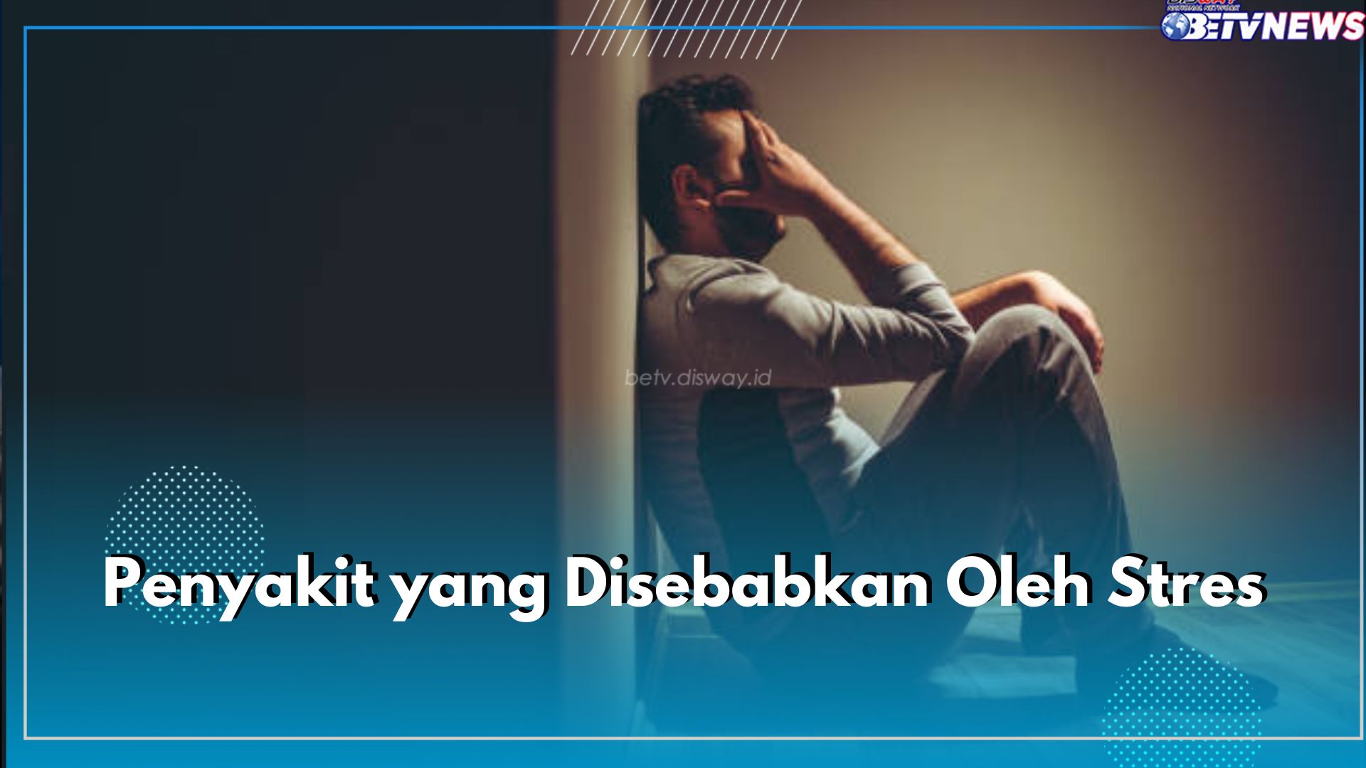 Jangan Dibiarkan! Stres Bisa Sebabkan 7 Penyakit Ini pada Tubuh, Salah Satunya Depresi