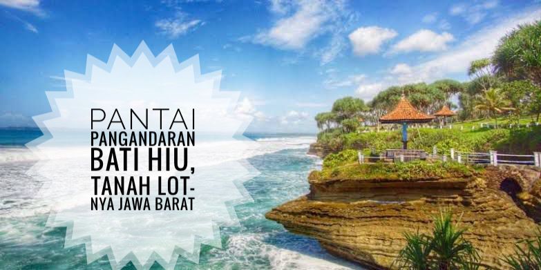 Mengenal Pantai Pangandaran Batu Hiu, Dijuluki Tanah Lot-nya Jawa Barat, Destinasi Wisata Liburan Akhir Pekan