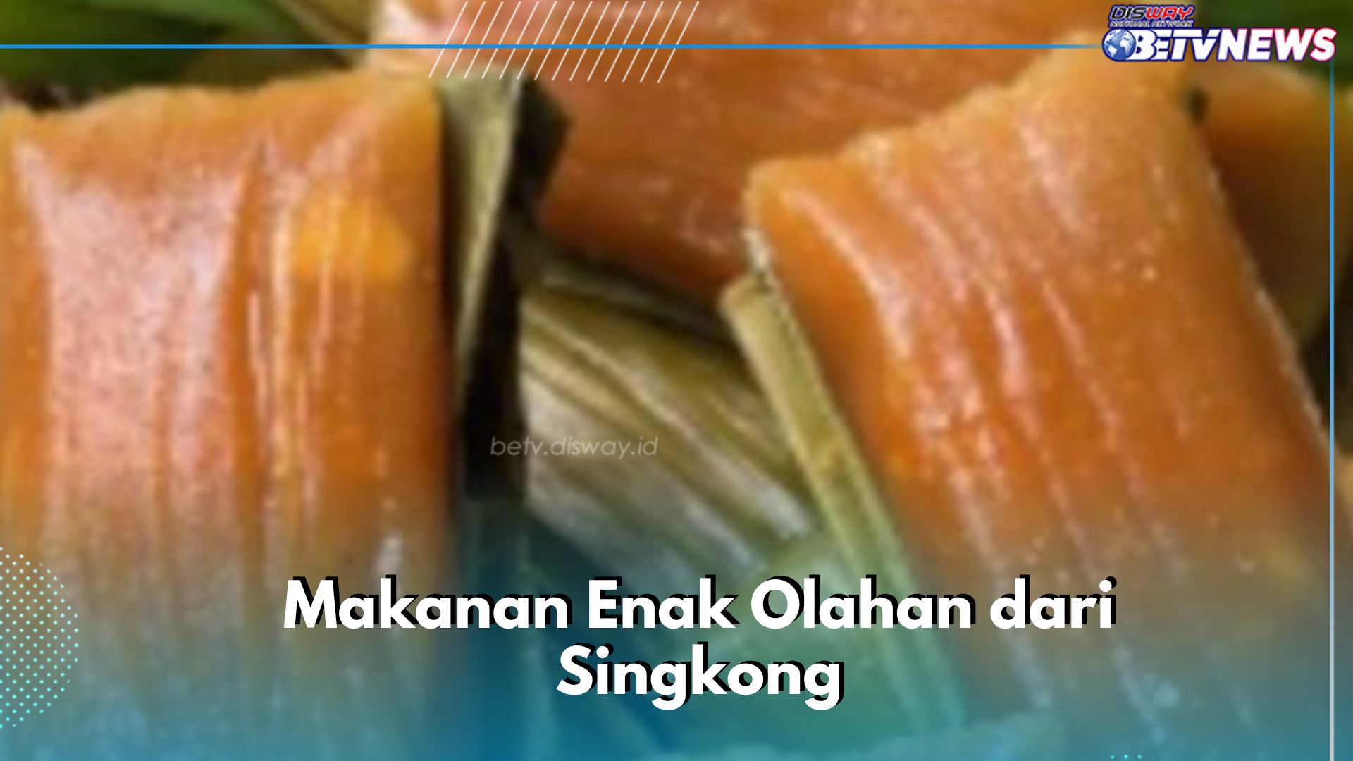 Cobain Sekarang! Makanan Enak Singkong Ini, Lezat dan Mudah Dibuat