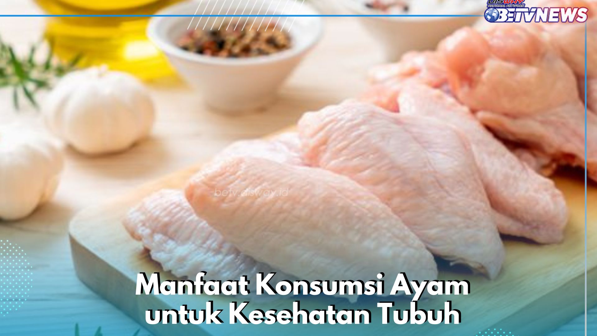 Cukup Konsumsi Ayam Secara Rutin, Ini 7 Manfaat yang Ditawarkan untuk Kesehatan