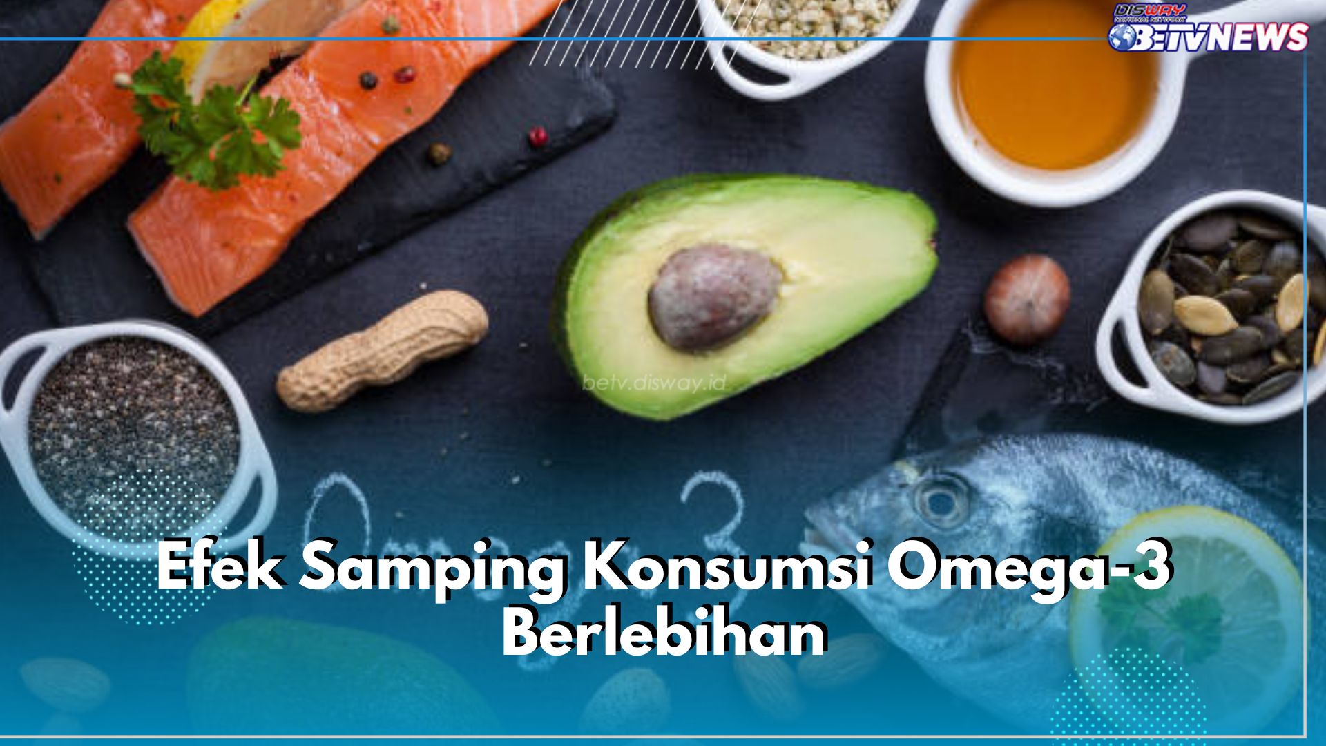 Hati-hati! Ini 5 Efek Samping Konsumsi Omega-3 Berlebihan, Bisa Sebabkan Memar