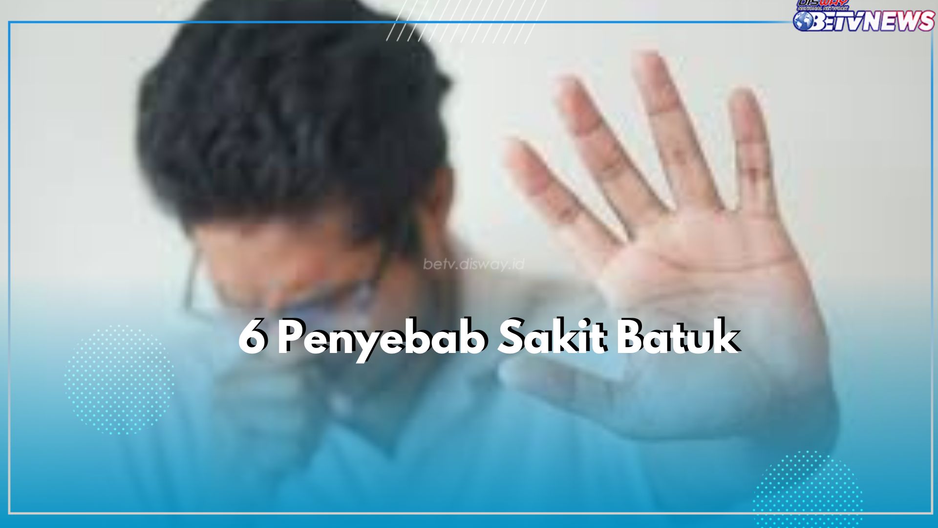 Taukah Kamu, Ada 6 Penyebab Terjadinya Serangan Batuk, Apa Saja? Klaim Disini!