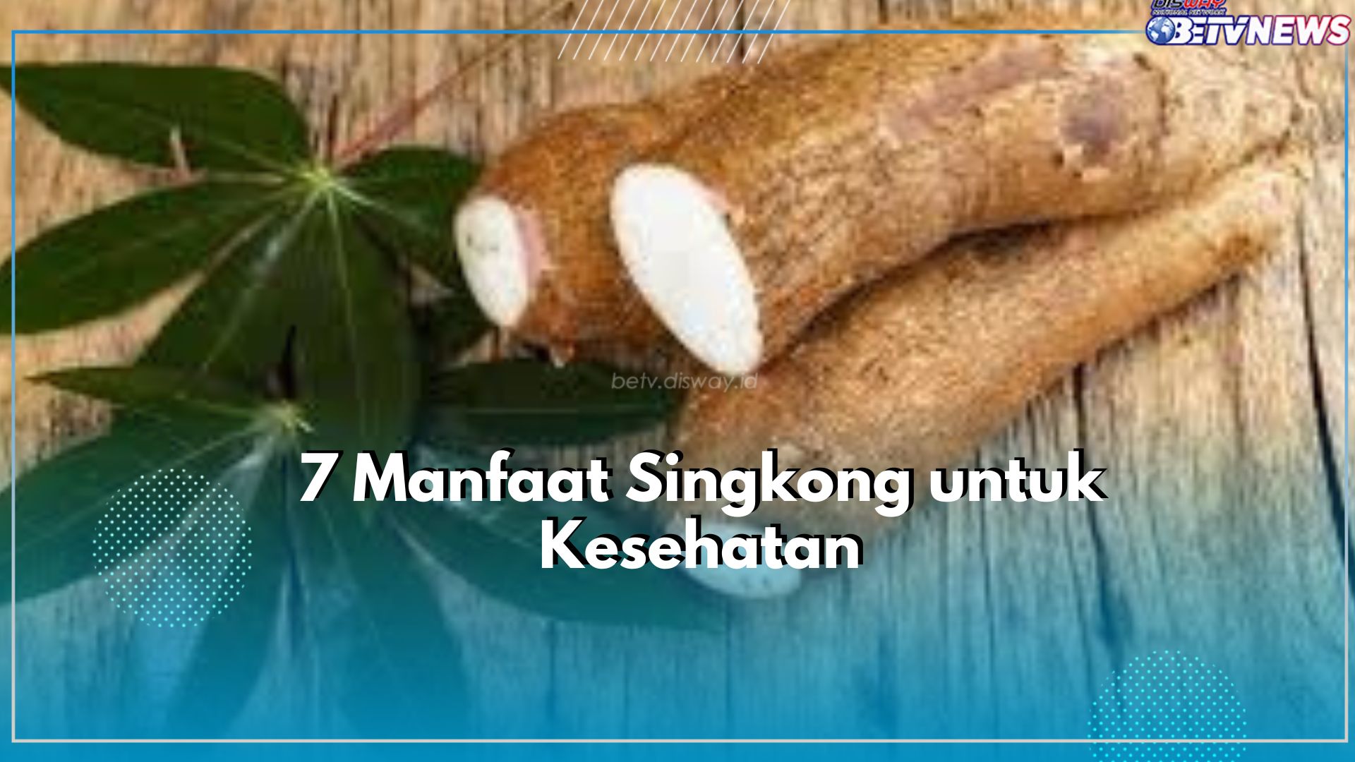 Dapatkan Tubuh Ideal dengan Konsumsi Singkong Tanpa Berlebihan, Cek 6 Manfaat Lainnya Disini!