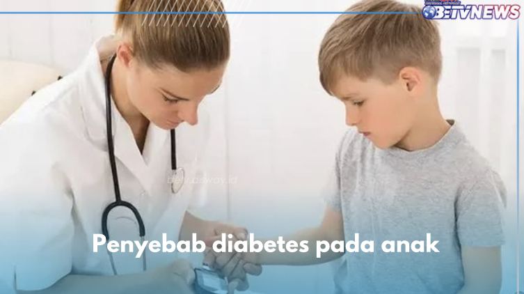 6 Penyebab Anak Alami Diabetes, Salah Satunya Obesitas, Cek Lainnya di Sini