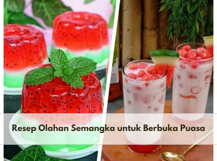 3 Resep Olahan Semangka Ini Cocok untuk Berbuka Puasa, Segar dan Segera Pulihkan Energi