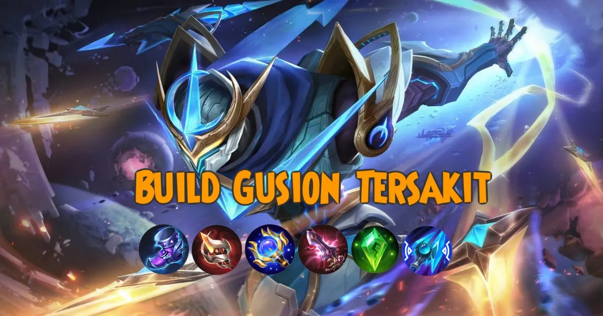 Item Build Gusion Tersakit 2023 Full Damage Push Rank, Simak di Sini Penjelasannya