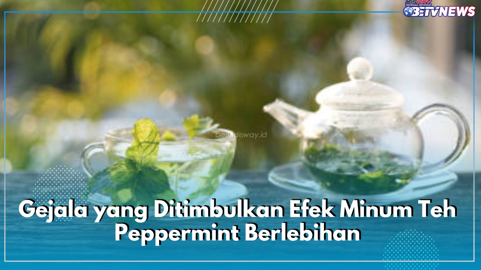 Ini Gejala yang Ditimbulkan Efek Minum Teh Peppermint Berlebihan, Mulas hingga Sakit Perut