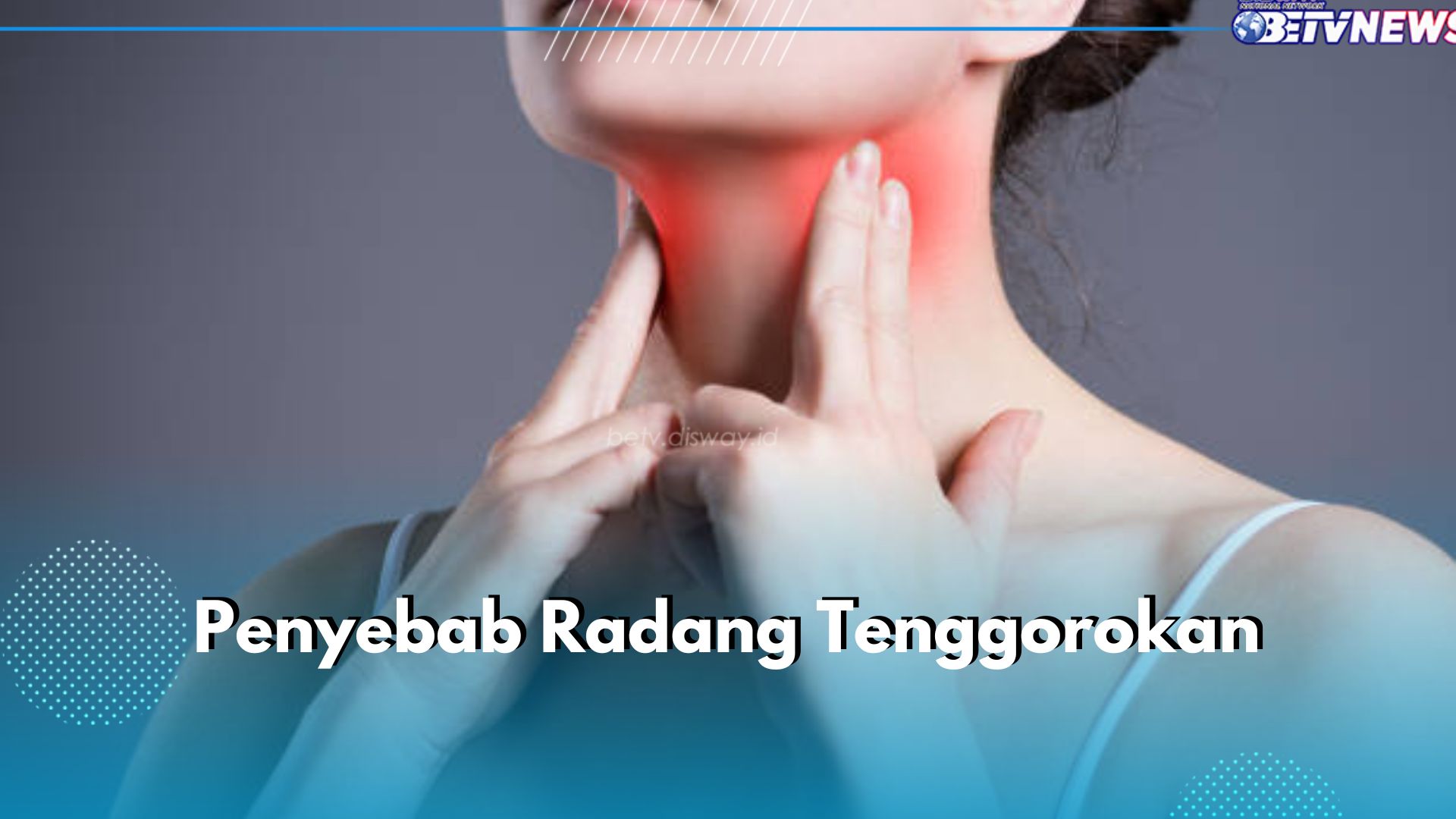 6 Penyebab Radang Tenggorokan yang Perlu Kamu Ketahui, Salah Satunya GERD