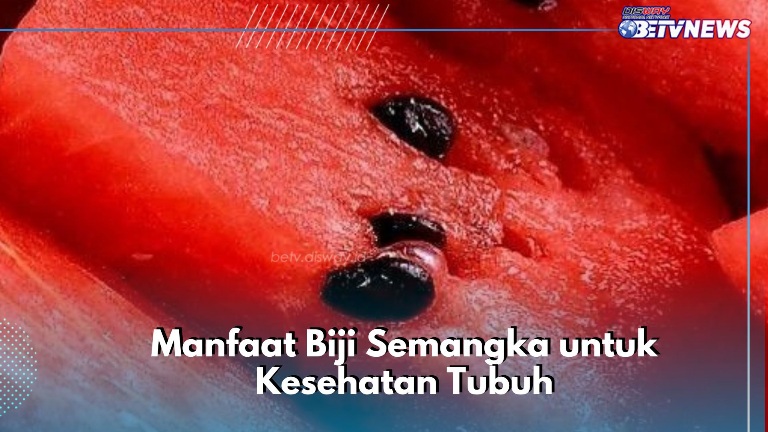 Cek di Sini Manfaat Lain dari Biji Semangka, Dapat Mengatasi Masalah Pencernaan