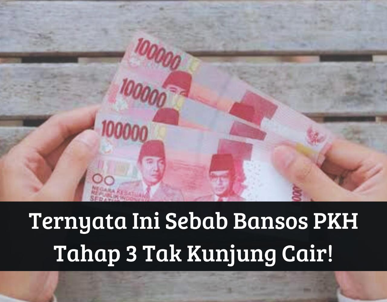 Sudah Terima Bantuan? Ternyata Ini Sebab Bansos PKH Tahap 3 2023 Tak Kunjung Cair, Segera Cek!