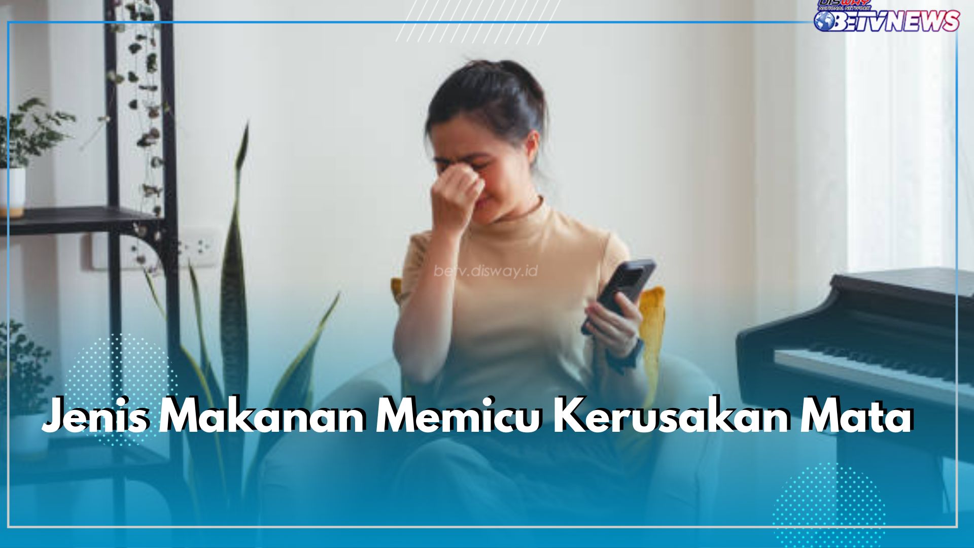 Menyimpan Segudang Bahaya untuk Mata, Ini 7 Makanan yang Harus Kamu Dihindari, Cek di Sini