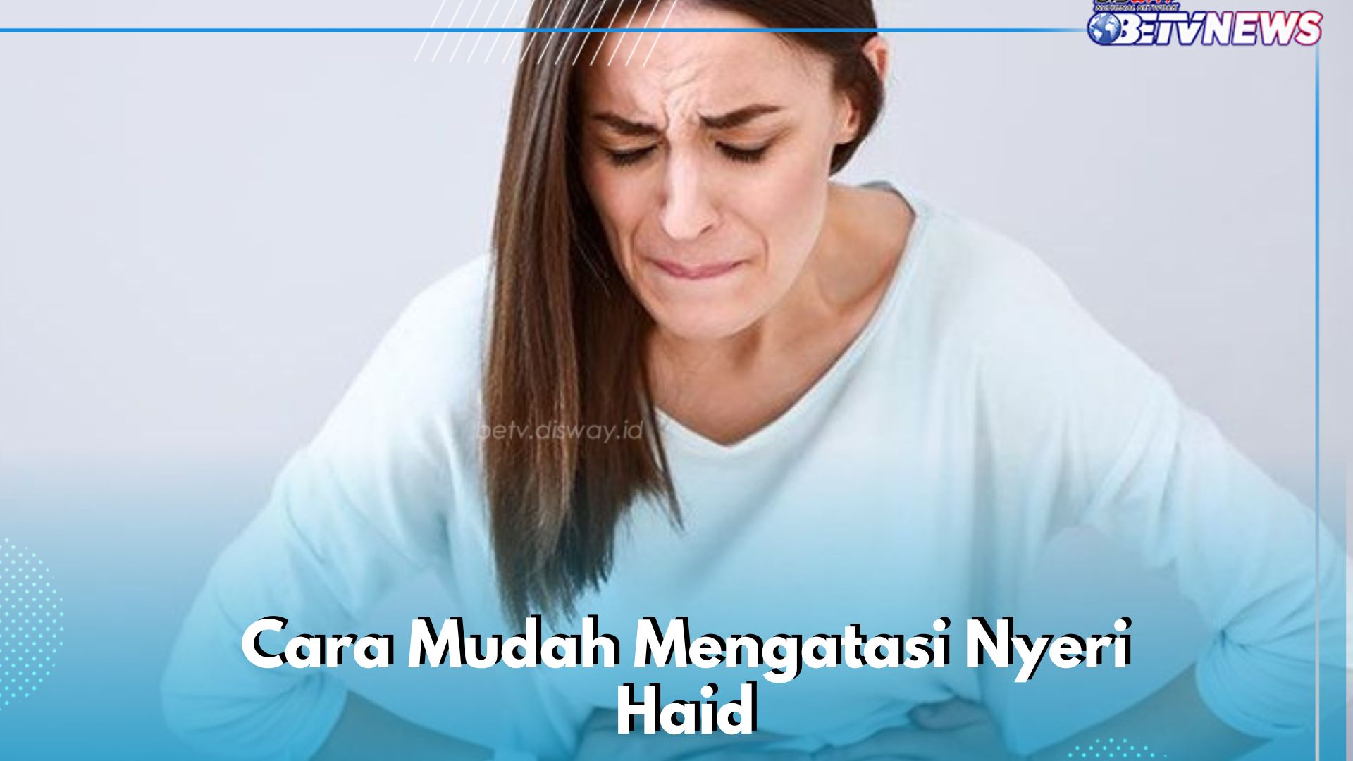 Nyeri Haid Bisa Diatasi Dengan Mudah, Ini yang Perlu Kamu Rutinkan Sehari-hari