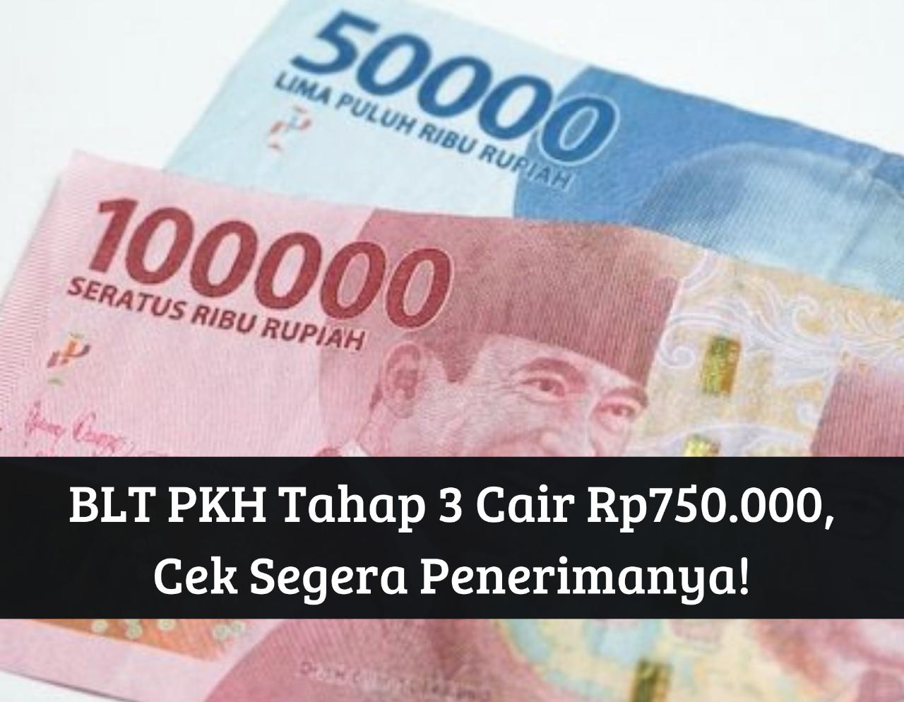 Cek Penerima Bansos 2023! BLT PKH Tahap 3 Cair Rp750.000, Masuk Link ...