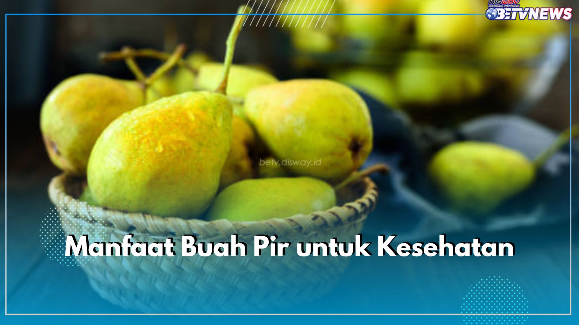 Paket Lengkap, Dapatkan 9 Manfaat Buah Pir untuk Kesehatan Berikut Ini dengan Mengonsumsinya Setiap Hari