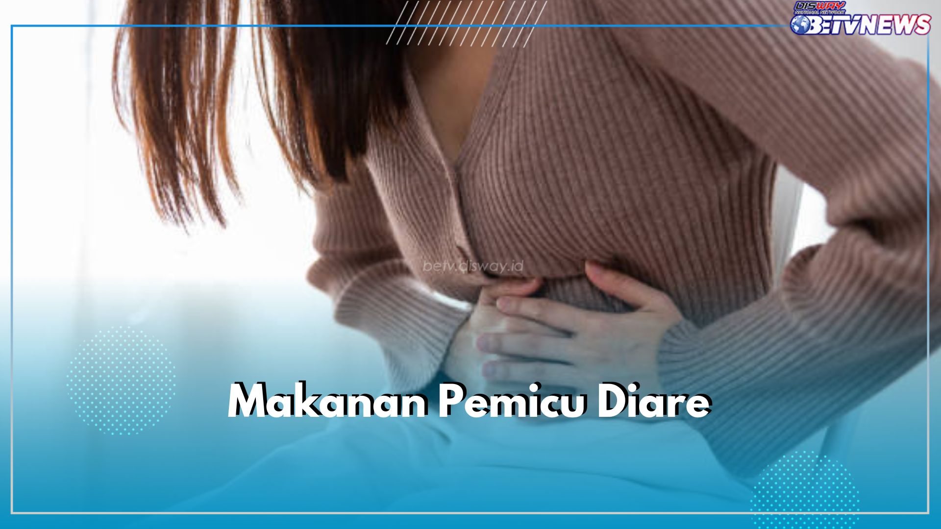 Hindari Sederet Makanan Ini Saat Diare, Cek di Sini Daftarnya