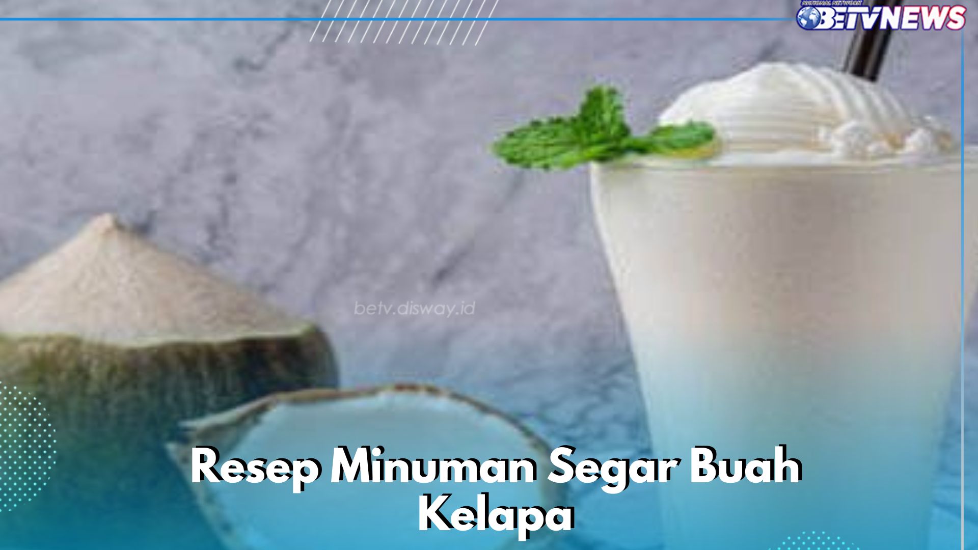 Resep Minuman Buah Kelapa untuk Sehari-hari, Kamu Perlu Coba Ini