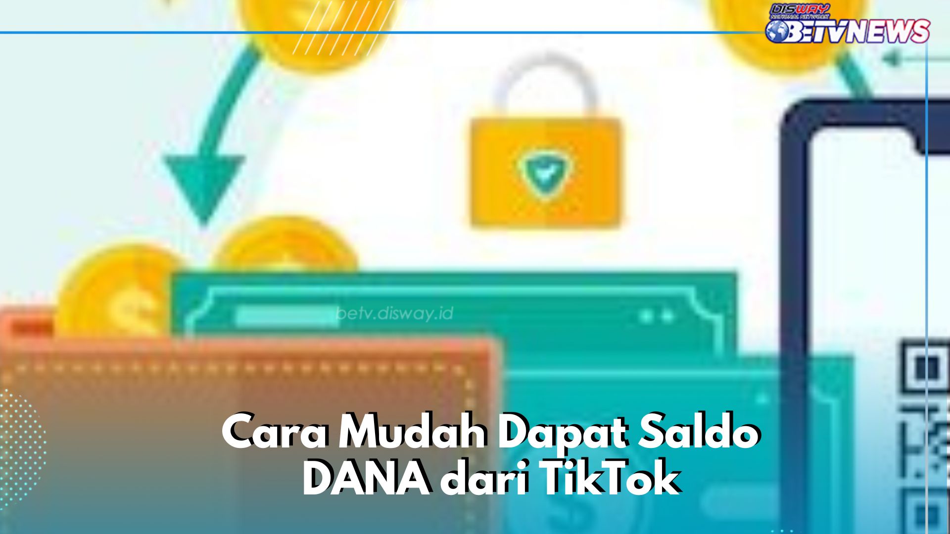 Sebelum Berakhir! Ini Cara Dapat Saldo DANA dari TikTok, Cair hingga Rp121.500 Cek Sekarang