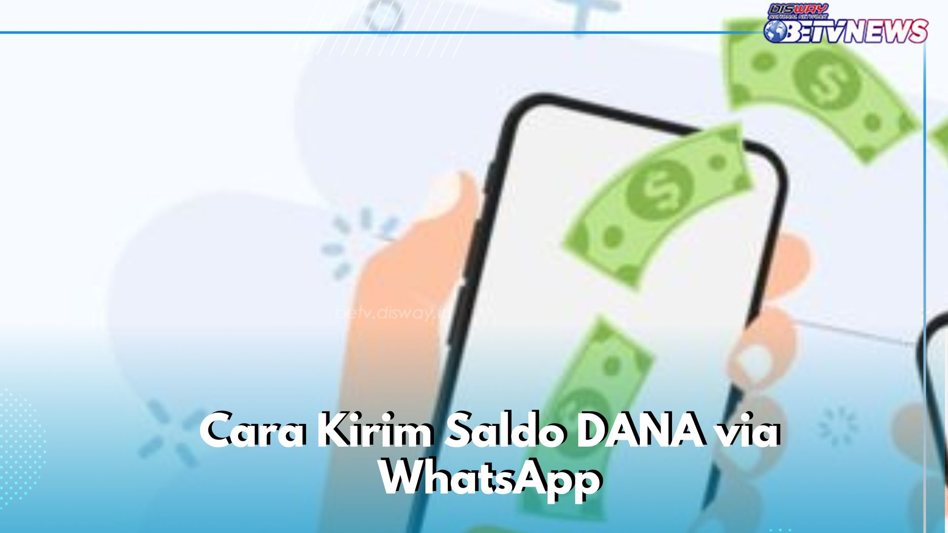 Begini Cara Kirim Saldo DANA via Chat WhatsApp, Kamu Perlu Tahu