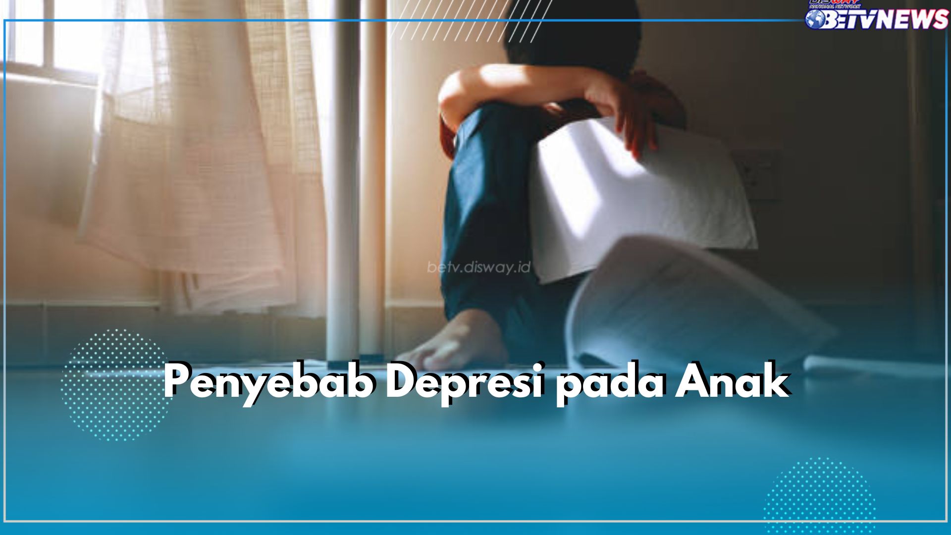 Parents Harus Lebih Peka! Ini 11 Penyebab Anak Alami Depresi, Paling Banyak Dari dalam Keluarga