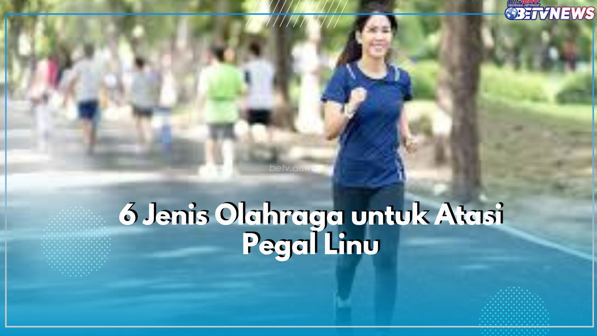 Cukup dengan Olahraga Dijamin Badan Segar dan Bebas dari Pegal Linu, Salah Satunya Olahraga Jalan Kaki