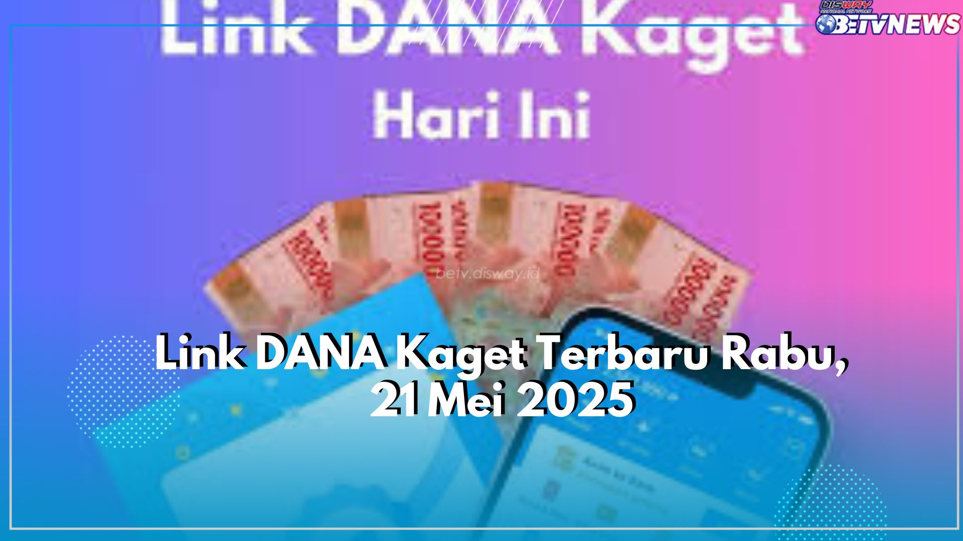 Klaim Sebelum Habis! Buruan Cek Disini Link DANA Kaget Terbaru Edisi Rabu, 21 Mei 2025
