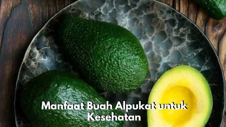 Ampuh Redakan Sembelit, Ini 8 Manfaat Buah Alpukat yang Jarang Diketahui