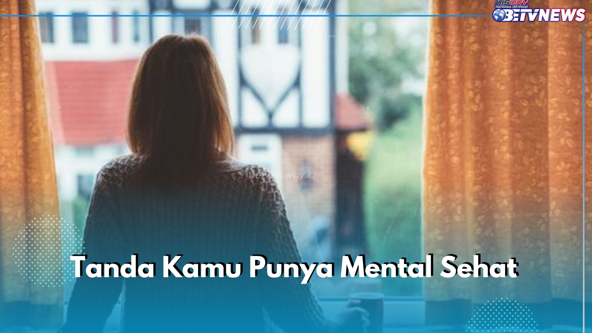 10 Tanda Ini Kamu Punya Mental Sehat, Salah Satunya Merasa Saling Memiliki