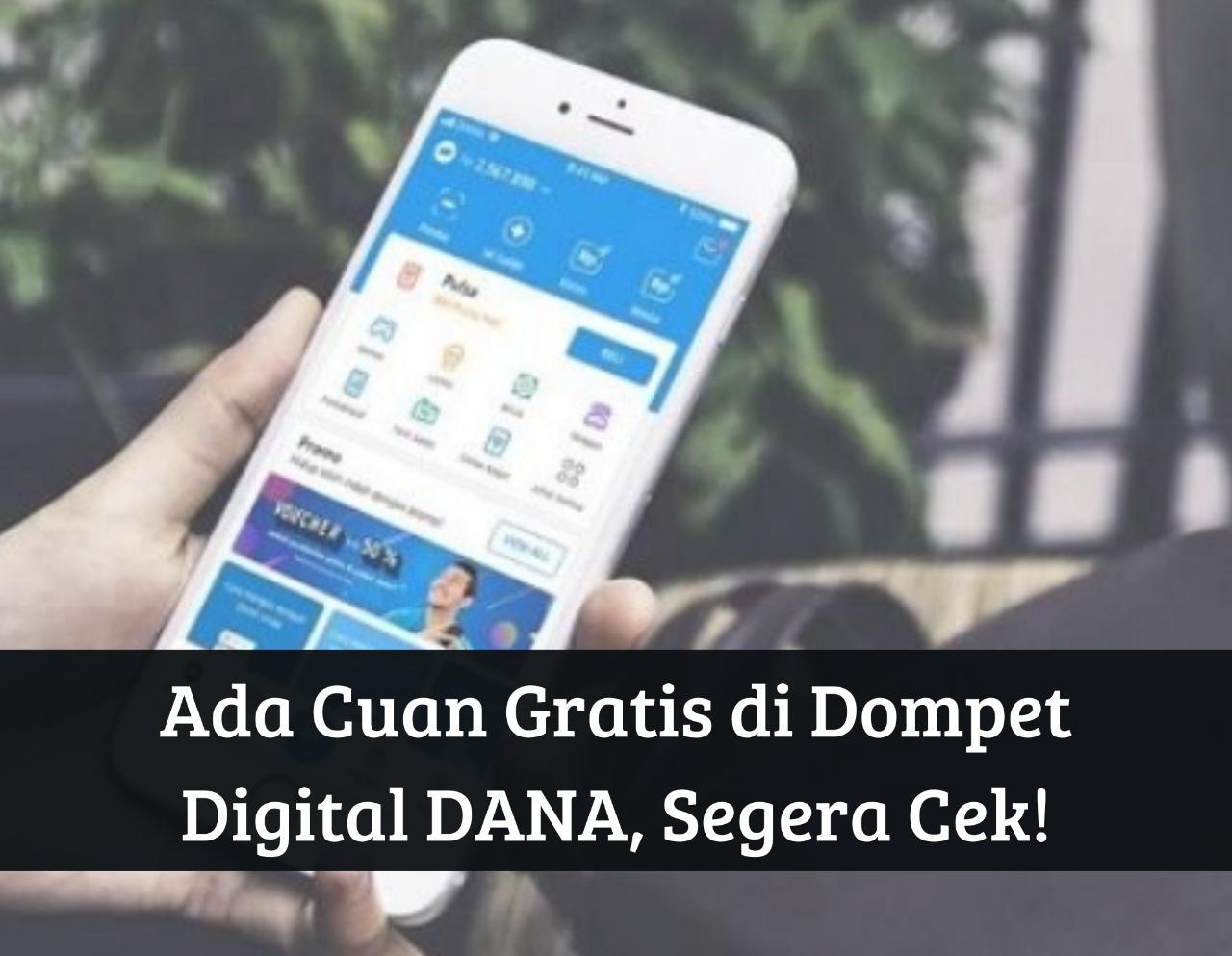 September 2023 Dapat Uang Gratis! Download Dompet Digital DANA, Saldo hingga Jutaan Rupiah Cair, Segera Ambil