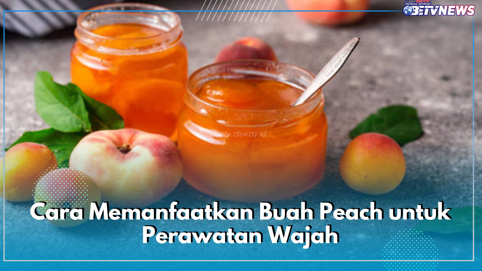 Buah Peach Ampuh Melawan Jerawat, Ini 5 Cara Memanfaatkannya untuk Perawatan Kulit