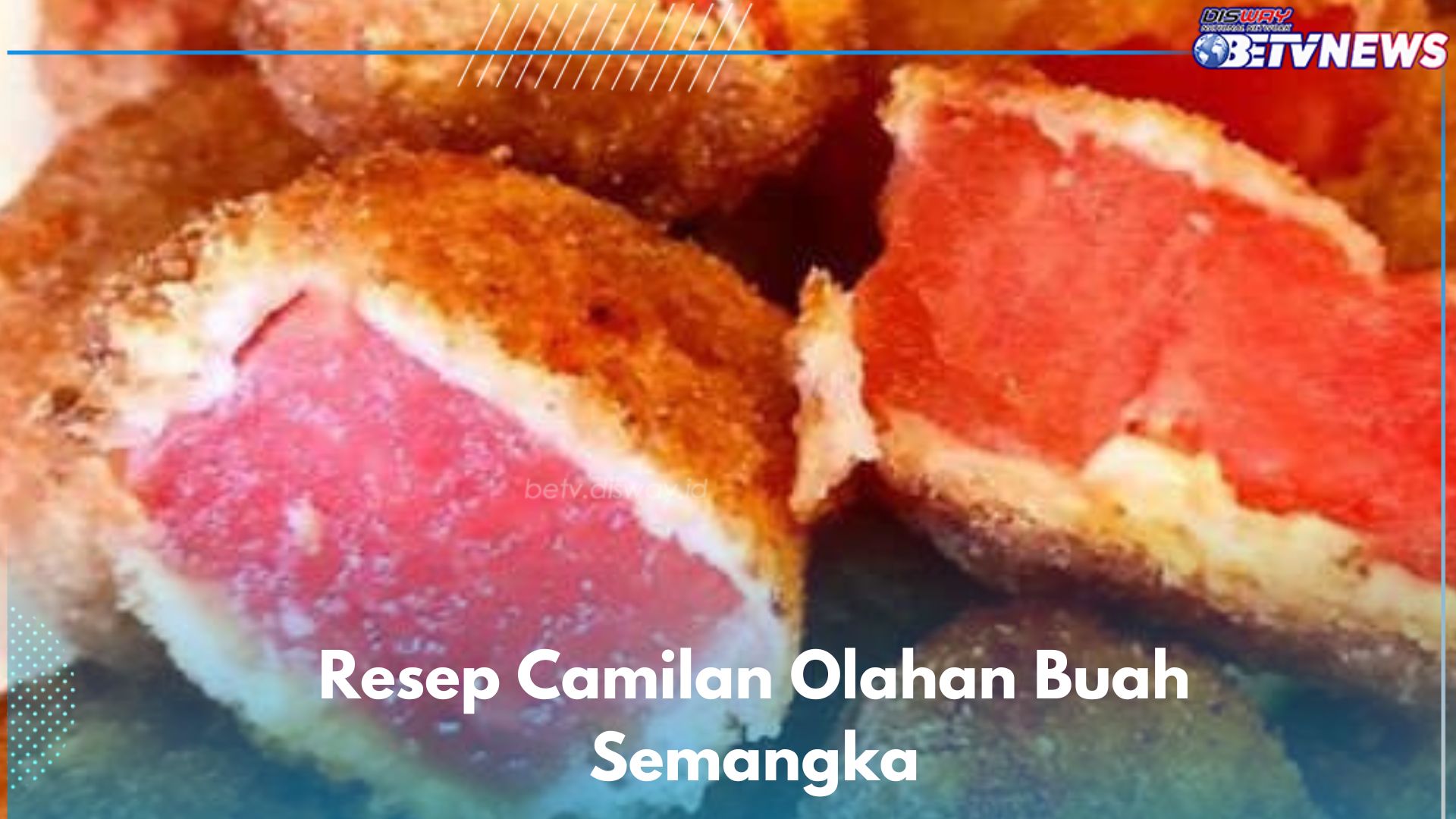 Cobain Resep Olahan Semangka Ini, Segar dan Bikin Nagih, Camilan Sehari-hari yang Wajib Dicoba