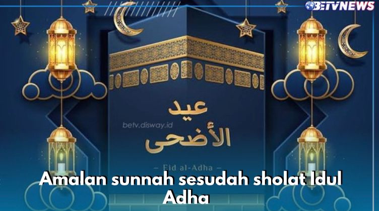 5 Amalan Sunnah Sesudah Sholat Idul Adha, Berkurban Salah Satunya, Cek yang Lain