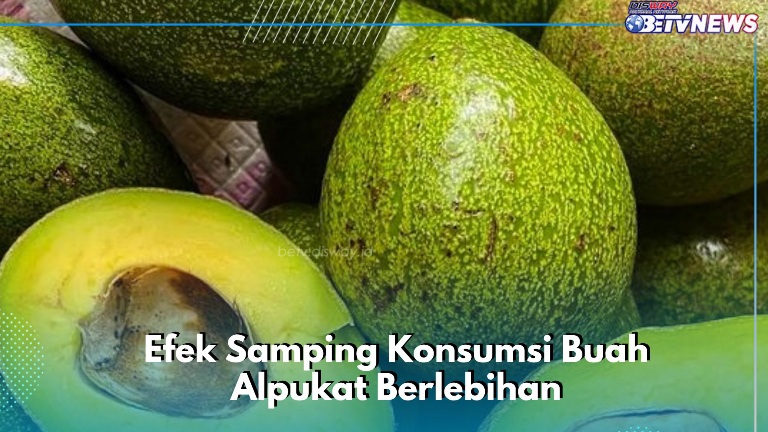 Hati-hati, Konsumsi Buah Alpukat Berlebihan Bisa Sebabkan Masalah Kesehatan Ini!
