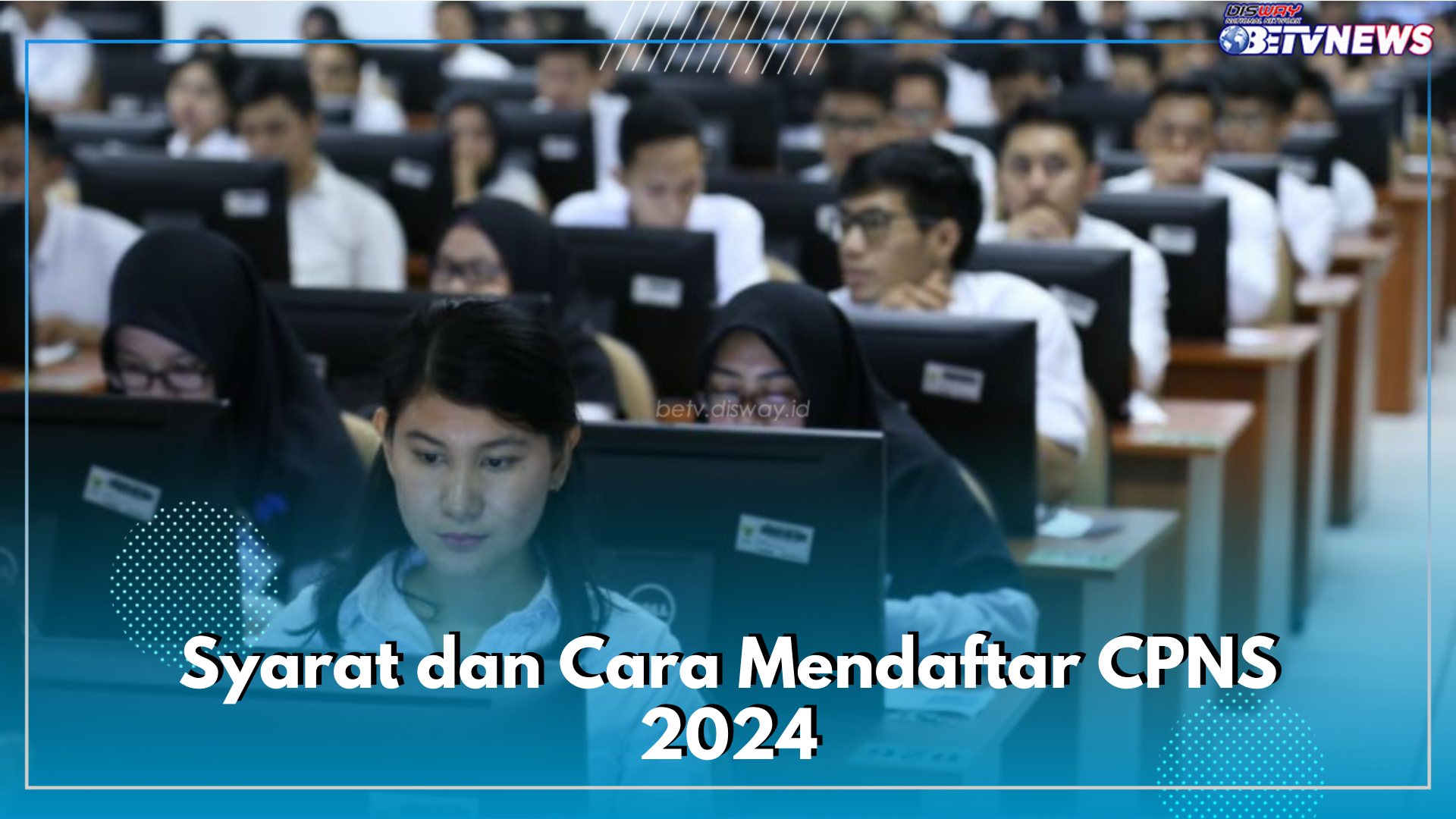 Syarat dan Cara Daftar CPNS 2024 yang Resmi Dibuka, Pahami Sebelum Lakukan Pendaftaran