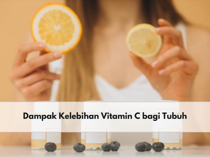 Hati-hati! Ini 5 Dampak Kelebihan Vitamin C bagi Tubuhmu, Dapat Sebabkan Ketidakseimbangan Nutrisi