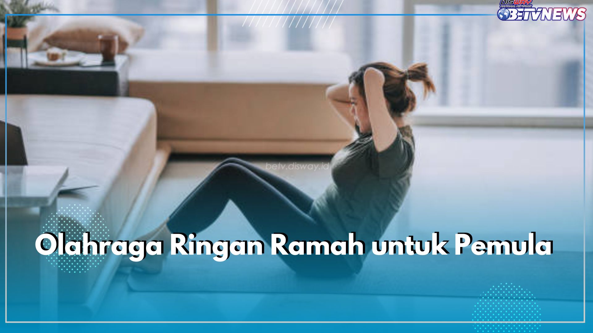 Ramah untuk Pemula, Ini 8 Jenis Olahraga Ringan yang Bisa Dicoba, Yuk Mulai Hidup Sehat