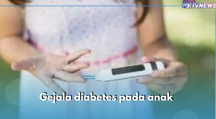 7 Gejala Diabetes pada Anak yang Perlu Diwaspadai, Penglihatan Kabur Termasuk Salah Satunya