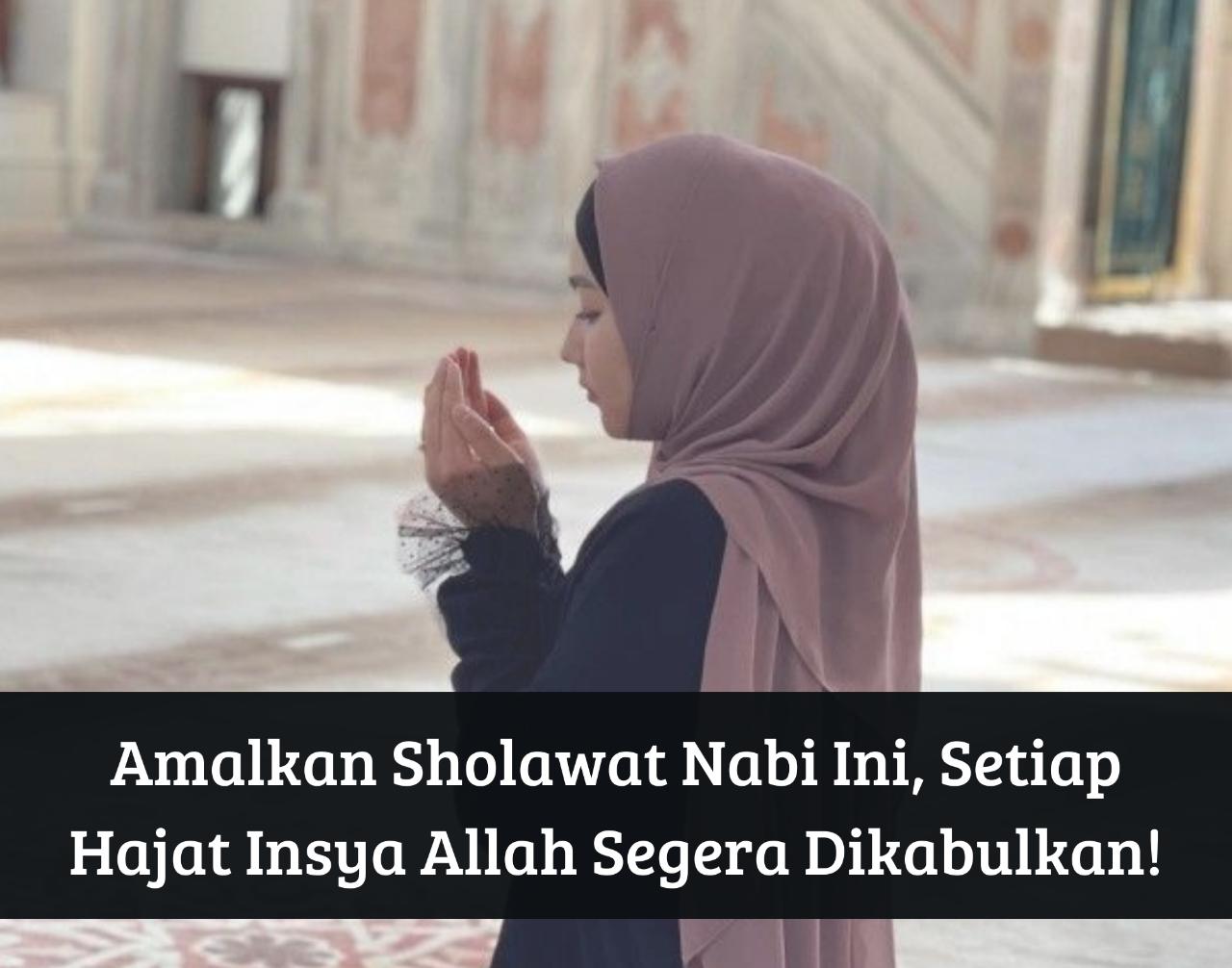 Mau Minta Rezeki Berlimpah? Amalkan Sholawat Nabi Ini, Setiap Hajat Insya Allah Segera Dikabulkan