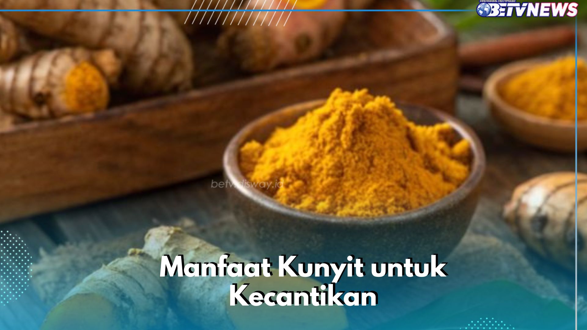 Kulit Makin Sehat Alami, Cek Manfaat Kunyit di Sini, Kaya Akan Nutrisi