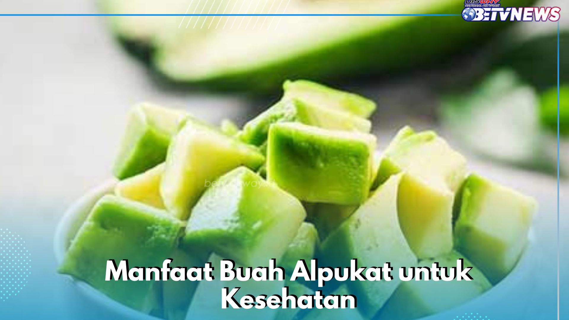 Buah Alpukat Ampuh Menjaga Kesehatan Mata, Cek Manfaat Lengkapnya di Sini!