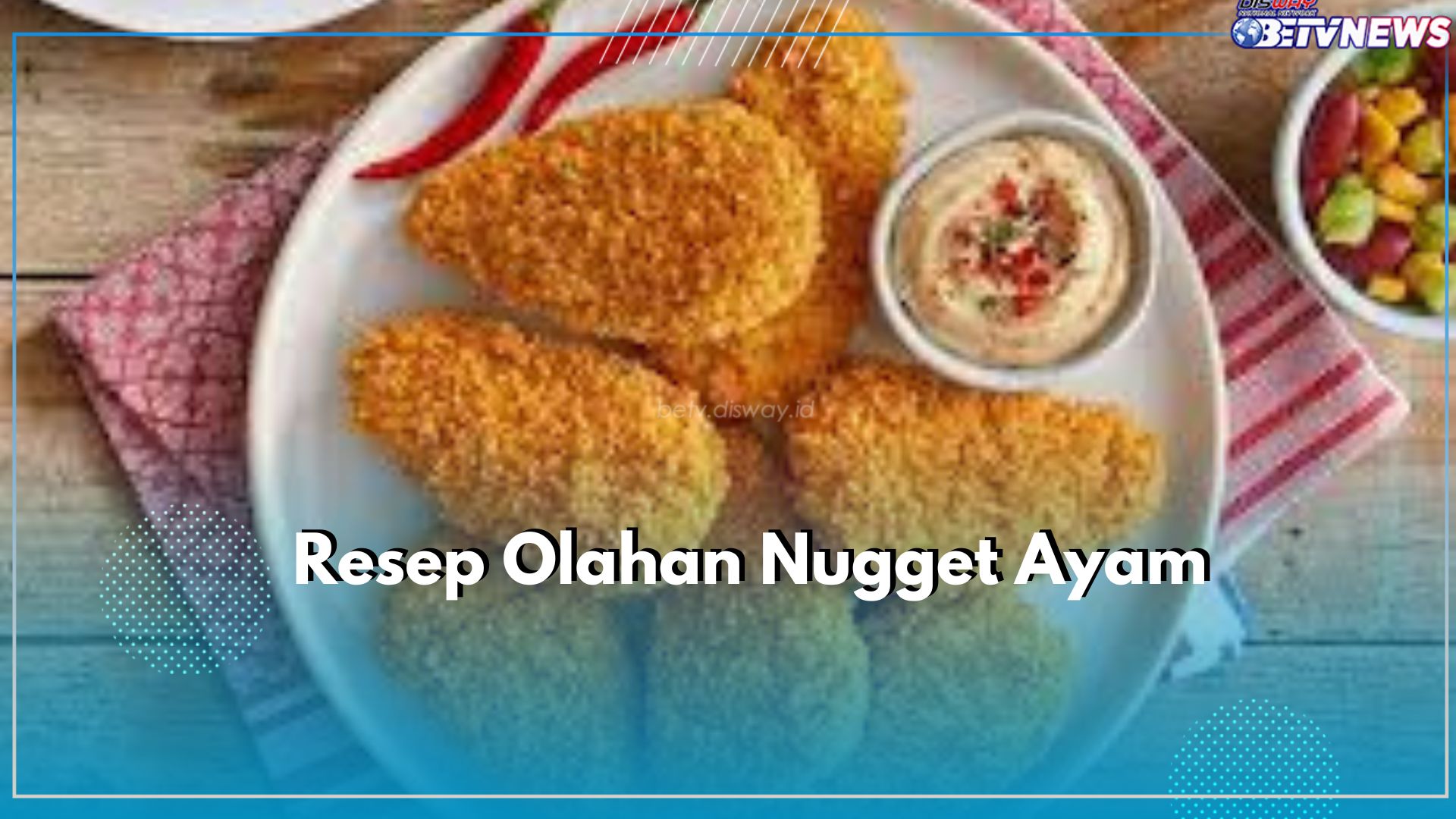 Cocok Dijadikan Bekal Sekolah atau Kerja! Ini Dia Resep Olahan Nugget Ayam yang Mudah untuk Dibuat