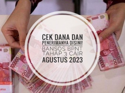 Cek Dana dan Penerimanya Disini! Bansos BPNT Tahap 3 Cair Agustus 2023