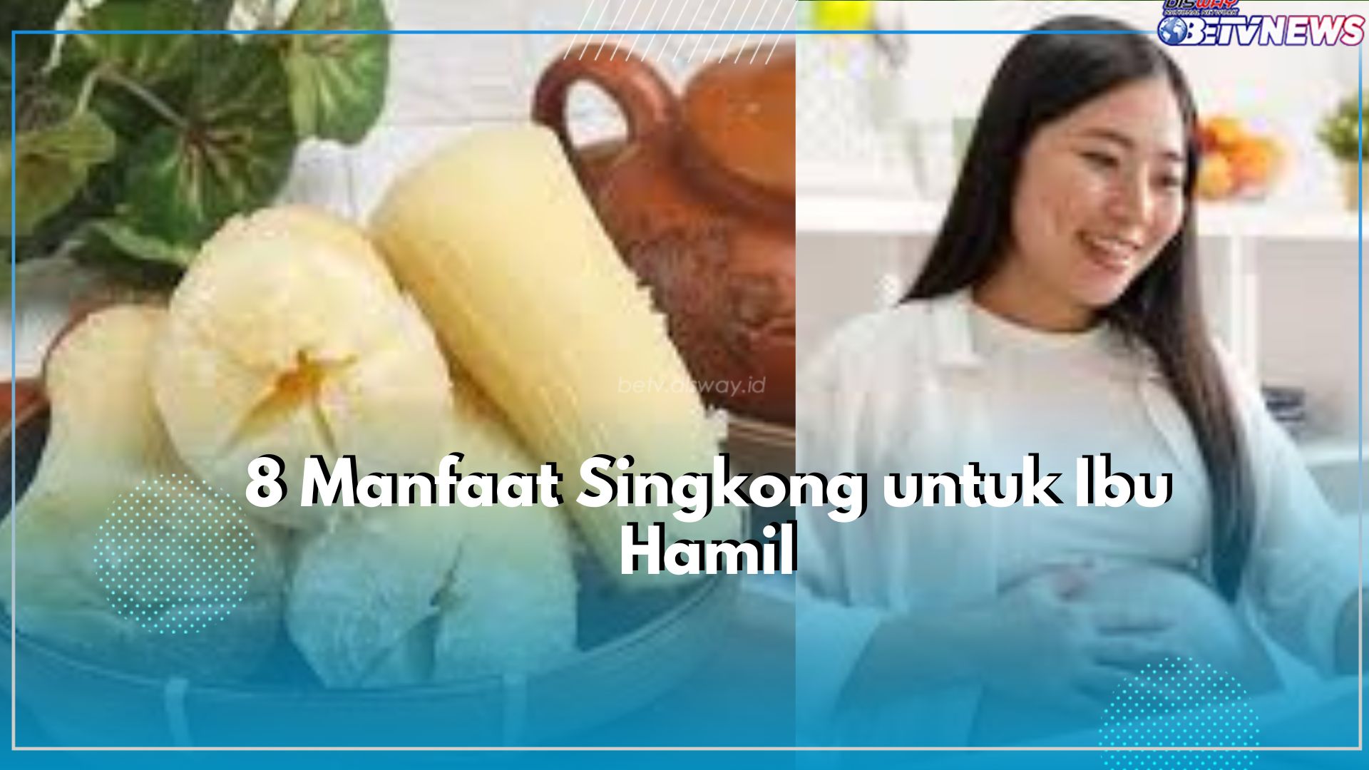 Kaya Akan Asam Folat, Inilah 8 Tawaran Manfaat Singkong untuk Ibu Hamil, Aman Dikonsumsi!